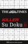 Image for The Times Killer Su Doku Book 11 : 150 Challenging Puzzles from the Times