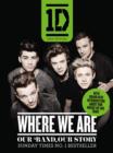 Image for One Direction: Where We Are (100% Official) : Our Band, Our Story