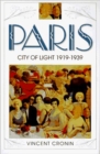 Image for Paris, city of light, 1919-1939