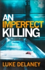 Image for An imperfect killing