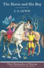 The Horse and His Boy (Hardback) - Lewis, C. S.