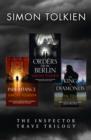Image for Simon Tolkien Inspector Trave Trilogy: Orders From Berlin, The Inheritance, The King of Diamonds