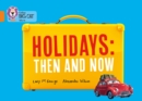 Holidays  : then and now - George, Lucy. M