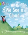 Image for We see a cloud