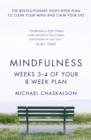 Image for Mindfulness in eight Weeks: the revolutionary 8 week plan to clear your mind and calm your life. (Weeks 3-4 of your 8-week program)