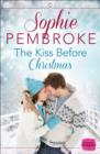 Image for The Kiss Before Christmas : A Christmas Romance Novella