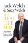 Image for The real-life MBA: the no-nonsense guide to winning the game, building a team and growing your career