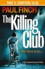 Image for The Killing Club (Part Three: Chapters 19-38)