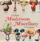 Image for Mushroom miscellany