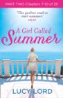 Image for A Girl Called Summer: Part Two, Chapters 7-10 of 28