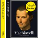 Image for Machiavelli: Philosophy in an Hour