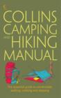 Image for Collins complete hiking and camping manual: the essential guide to comfortable walking, cooking and sleeping