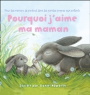 Image for Why I Love My Mommy French Edition