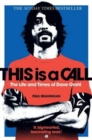 Image for This is a Call : The Life and Times of Dave Grohl