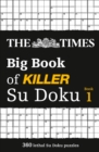 Image for The Times Big Book of Killer Su Doku : 360 Lethal Su Doku Puzzles