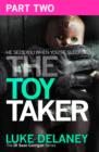 Image for The Toy Taker. Part 2 Chapter 4 to 5
