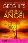 Image for Turning Angel: Part 4, Chapters 25 to 33