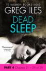 Image for Dead Sleep: Part 4, Chapters 21 to 29