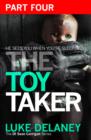 Image for The Toy Taker. Part 4 Chapter 10 to 15