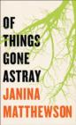 Image for Of things gone astray