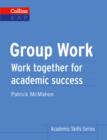 Image for Group work: work together for academic success