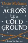 Image for Across the cold ground