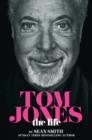 Image for Tom Jones  : the life