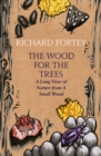 Image for The Wood for the Trees