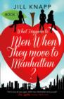 Image for What happens to men when they move to Manhattan?