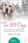 Image for The 9/11 dogs  : the heroes who searched for survivors at Ground Zero