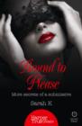 Image for Bound to please  : more secrets from a submissive