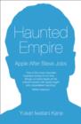 Image for Haunted empire  : Apple after Steve Jobs