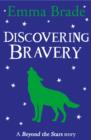 Image for Discovering bravery