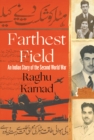 Image for Farthest field: an Indian story of the Second World War