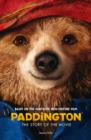 Image for Paddington: the story of the movie