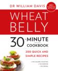 Image for Wheat belly 30-minute (or less!) cookbook