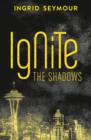 Image for Ignite the Shadows