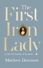 Image for The First Iron Lady