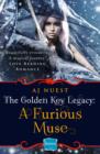 Image for The Golden Key Legacy (1) - A Furious Muse: HarperImpulse Fantasy Romance (A Serial Novella)