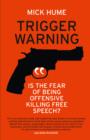 Image for Trigger warning  : is the fear of being offensive killing free speech?
