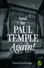 Image for Send for Paul Temple again!