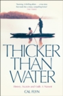 Image for Thicker than water  : history, secrets and guilt
