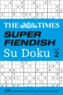 Image for The Times Super Fiendish Su Doku Book 2 : 200 Challenging Puzzles from the Times