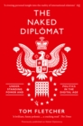 Image for The naked diplomat: power and statecraft in the digital century