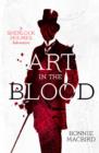 Image for Art in the blood: a Sherlock Holmes adventure