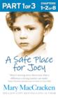 Image for A safe place for Joey. : Part 1 of 3