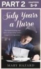 Image for Sixty Years a Nurse: Part 2 of 3