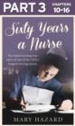 Image for Sixty Years a Nurse: Part 3 of 3