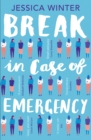 Image for Break in case of emergency