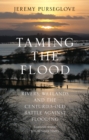Image for Taming the flood